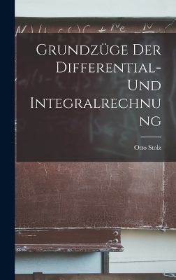 Grundzüge der Differential- und Integralrechnung