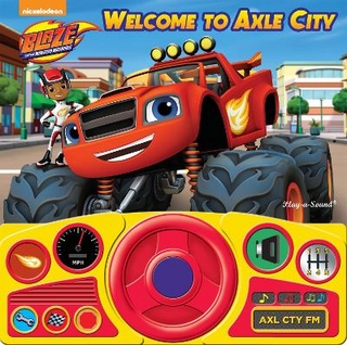 Nickelodeon Blaze and the Monster Machines: Welcome to Axle City Steering Wheel Sound Book