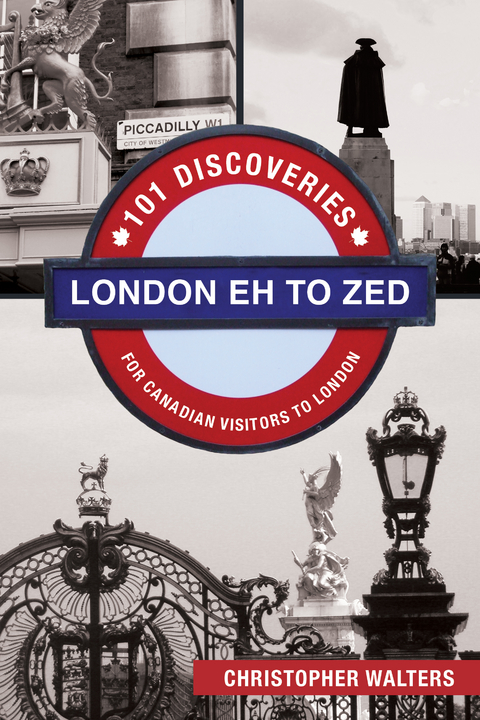 London Eh to Zed - Christopher Walters