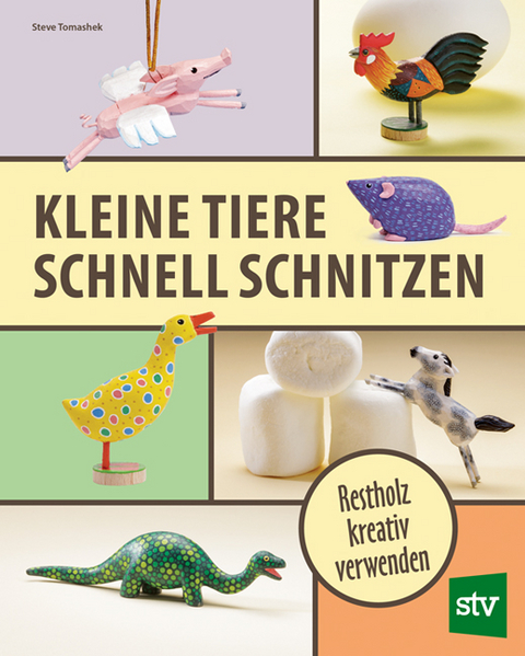 Kleine Tiere schnell schnitzen - Steve Tomashek
