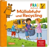 Frag doch mal ... die Maus: M&uuml;llabfuhr und Recycling - Petra Klose