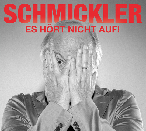 Es h&ouml;rt nicht auf - Wilfried Schmickler