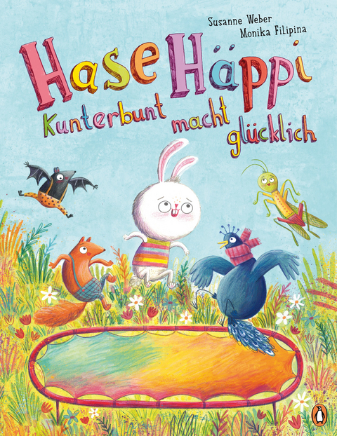 Hase H&auml;ppi &ndash; Kunterbunt macht gl&uuml;cklich - Susanne Weber