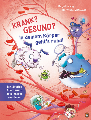 Krank? Gesund? In deinem Körper geht’s rund!