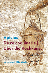 De re coquinaria / Über die Kochkunst. Lateinisch/Deutsch - Marcus Gavius Apicius; Robert Maier