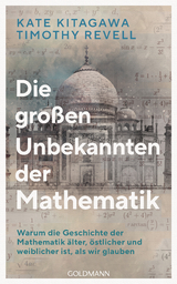 Die großen Unbekannten der Mathematik - Tomoko L. Kitagawa, Timothy Revell