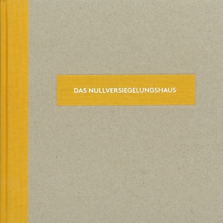 Das Nullversiegelungshaus