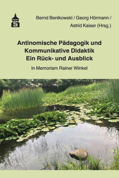 Antinomische P&auml;dagogik und Kommunikative Didaktik - Ein R&uuml;ck- und Ausblick - 
