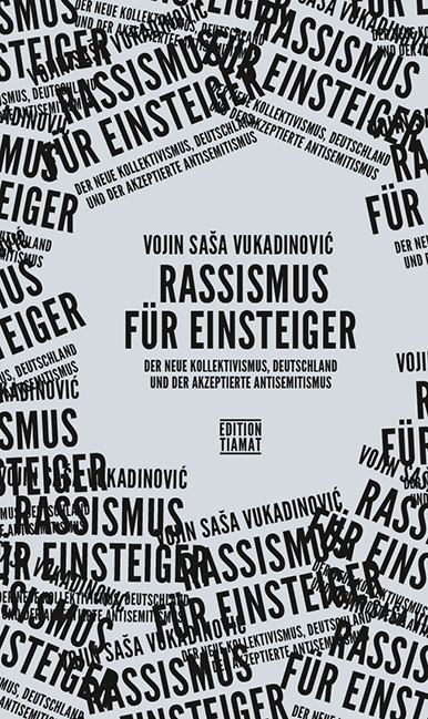 Rassismus f&uuml;r Einsteiger - Vojin Sa&scaron;a Vukadinović