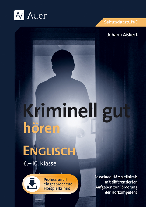 Kriminell gut h&ouml;ren Englisch 6-10 - Johann A&szlig;beck