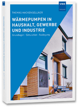W&auml;rmepumpen in Haushalt, Gewerbe und Industrie - Thomas Hackensellner