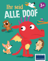 Ihr seid alle doof - Lena Steinfeld