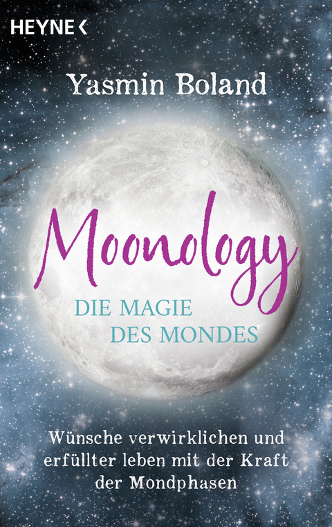Moonology – Die Magie des Mondes - Yasmin Boland