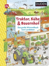 Traktor, K&uuml;he & Bauernhof: Das gro&szlig;e Wimmelbuch vom Landleben - Christina Braun