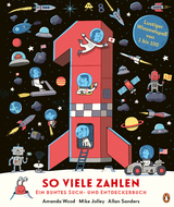 So viele Zahlen &ndash; Ein buntes Such- und Entdeckerbuch - Amanda Wood, Mike Jolley