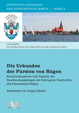 Die Urkunden der F&uuml;rsten von R&uuml;gen - J&uuml;rgen Hamel
