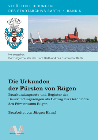 Die Urkunden der Fürsten von Rügen