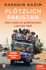 Pl&ouml;tzlich Pakistan - Hasnain Kazim