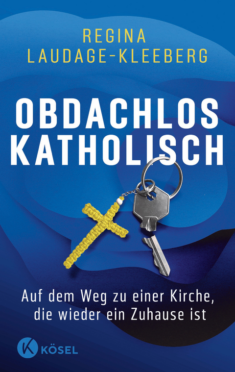 Obdachlos katholisch - Regina Laudage-Kleeberg