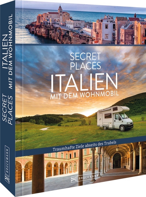 Secret Places Italien mit dem Wohnmobil - Thomas Migge, Lisa Bahnm&uuml;ller