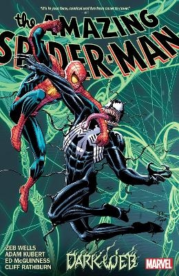 Amazing Spider-Man By Zeb Wells Vol. 4: Dark Web - Zeb Wells