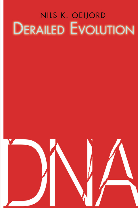 Derailed Evolution - Nils K. Oeijord