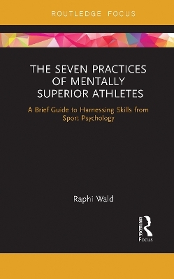 The Seven Practices of Mentally Superior Athletes