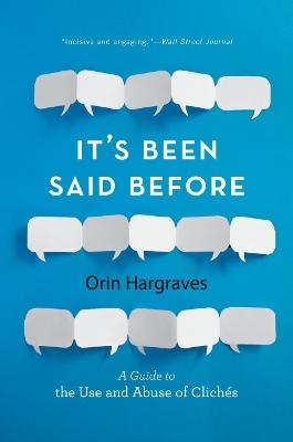 It's Been Said Before - Orin Hargraves