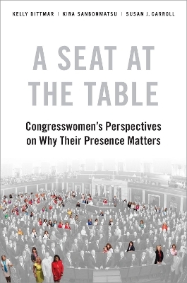 A Seat at the Table - Kelly Dittmar, Kira Sanbonmatsu, Susan J. Carroll
