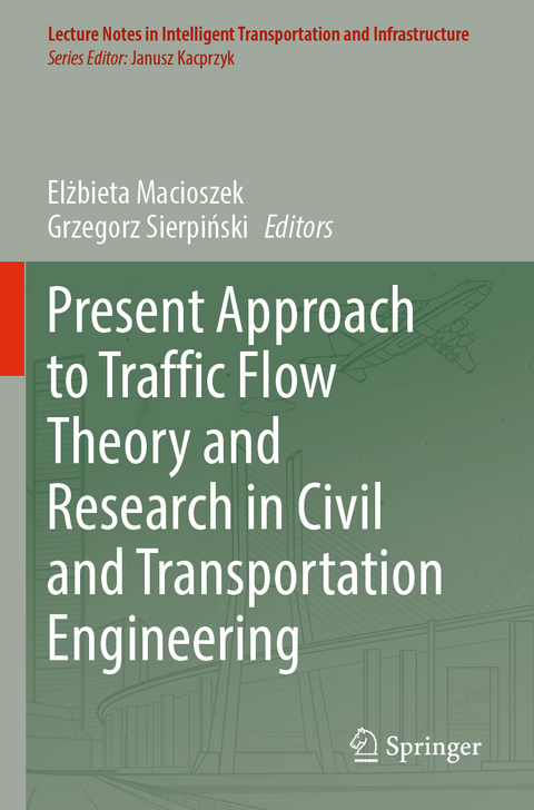 Present Approach to Traffic Flow Theory and Research in Civil and Transportation Engineering - 