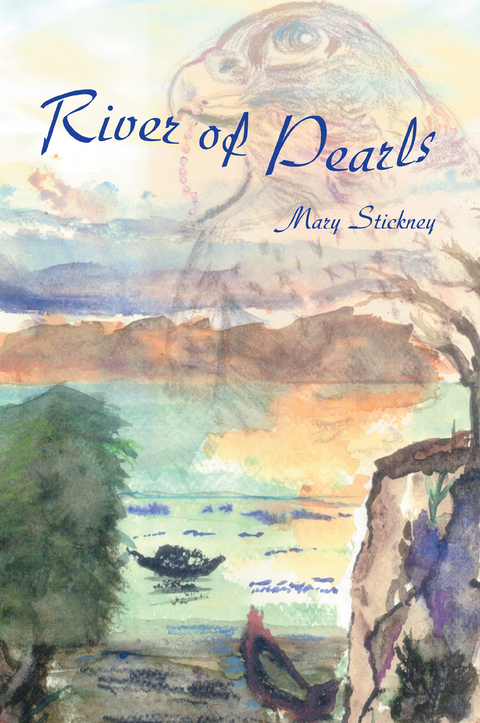 River of Pearls - Mary Stickney