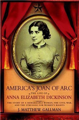 America's Joan of Arc - J. Matthew Gallman