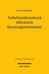 Verhaltens&ouml;konomisch informierte Steuerungsinstrumente - Bruno Gebhardi