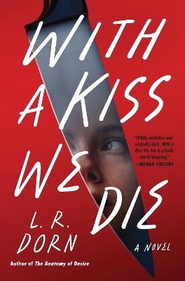 With a Kiss We Die - L. R. Dorn