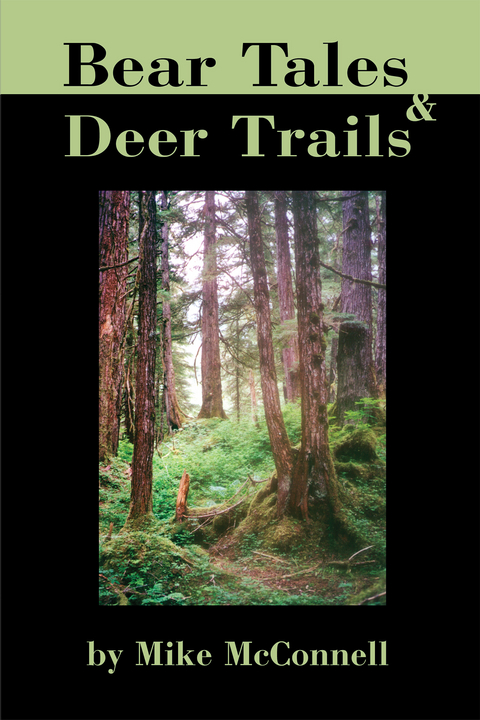 Bear Tales and Deer Trails - Mike McConnell