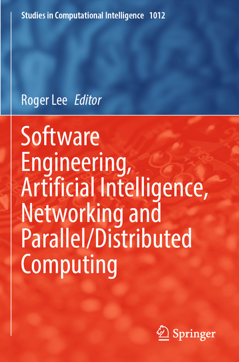Software Engineering, Artificial Intelligence, Networking and Parallel/Distributed Computing - 