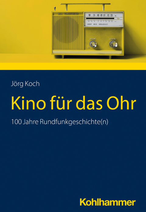 Kino f&uuml;r das Ohr - J&ouml;rg Koch