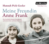Meine Freundin Anne Frank - Hannah Pick-Goslar