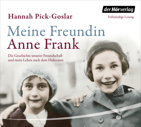 Meine Freundin Anne Frank - Hannah Pick-Goslar
