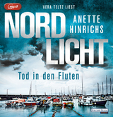 Nordlicht - Tod in den Fluten - Anette Hinrichs