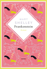 Mary Shelley, Frankenstein. Roman Schmuckausgabe mit Silberpr&auml;gung - Mary Shelley