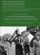 Von der Volksrepublik zum Volksaufstand in Ungarn 1949&ndash;1957 - 
