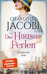 Das Haus der Perlen &ndash; Strahlen der Liebe - Charlotte Jacobi