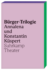 B&uuml;rger-Trilogie - Annalena K&uuml;spert, Konstantin K&uuml;spert