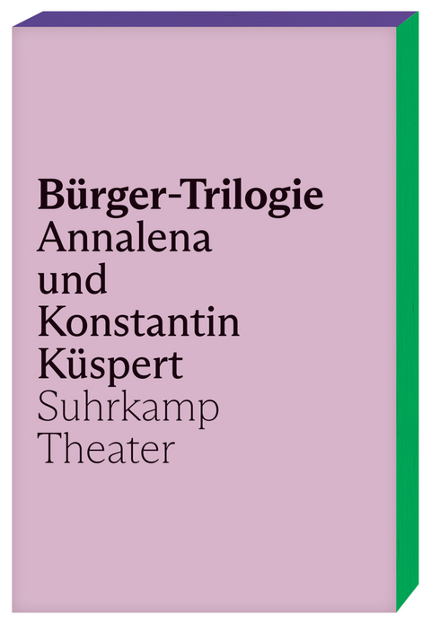 B&uuml;rger-Trilogie - Annalena K&uuml;spert, Konstantin K&uuml;spert
