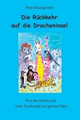 Die R&uuml;ckkehr auf die Dracheninsel - ein Kinderbuch mit vielen Tieren