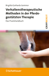 Verhaltenstherapeutische Methoden in der Pferdegest&uuml;tzten Therapie - Brigitte Gerhards-Sommer