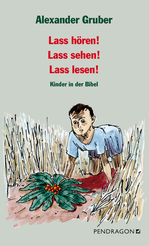 Lass h&ouml;ren! Lass sehen! Lass lesen! - Alexander Gruber