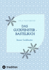Das Guckfenster - Bastelbuch - Mila van Kirsche