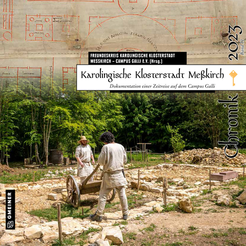 Karolingische Klosterstadt Me&szlig;kirch - Chronik 2023 - Andrea Braun-Henle, Klaus Burger, Armin Heim, Julien Journeau, Br. Jakobus Kaffanke, Doris Kurz, Isabell Michelberger, Hannes Napierala, Mareike Punzel, Martin Rogier